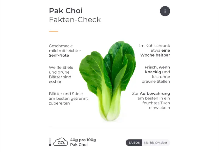 Ein frischer Pak Choi mit knackigen, grünen Blättern und weißen Stielen. Mild im Geschmack mit leichter Senf-Note.